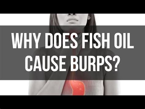 are fish burps caused by cheap omega 3|why do fish burps go bad.